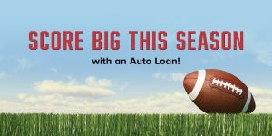 score big this season with an auto loan