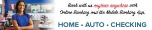 Bank with us anytime anywhere with online/mobile banking.