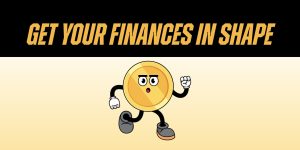 get your finances in shape