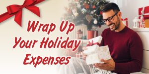 Wrap Up Your Holiday Expenses